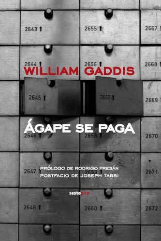 AGAPE SE PAGA | 9788496867284 | GADDIS, WILLIAM | Llibreria Aqualata | Comprar libros en catalán y castellano online | Comprar libros Igualada