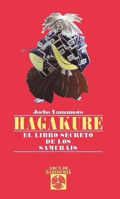 HAGAKURE, LIBRO SECRETO DE LOS SAMURAIS (ARCA DE SAB. 49) | 9788441407619 | YAMAMOTO, JOCHO | Llibreria Aqualata | Comprar llibres en català i castellà online | Comprar llibres Igualada