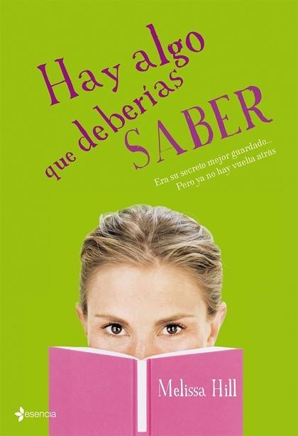 HAY ALGO QUE DEBERIAS SABER (ESENCIA) | 9788408082606 | HILL, MELISSA | Llibreria Aqualata | Comprar llibres en català i castellà online | Comprar llibres Igualada