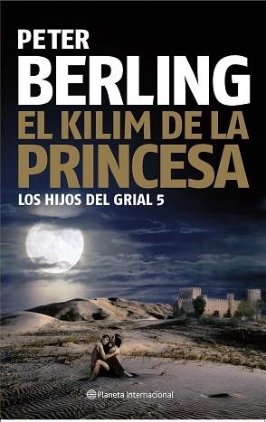 KILIM DE LA PRINCESA, EL (HIJOS DEL GRIAL 5) | 9788408084044 | BERLING, PETER | Llibreria Aqualata | Comprar llibres en català i castellà online | Comprar llibres Igualada