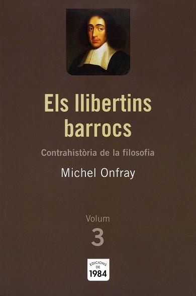 LLIBERTINS BARROCS, ELS (CONTRAHISTORIA DE LA FILOSOFIA) | 9788492440191 | ONFRAY, MICHEL | Llibreria Aqualata | Comprar llibres en català i castellà online | Comprar llibres Igualada