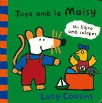 JUGA AMB LA MAISY (UN LLIBRE AMB SOLAPES) | 9788495040459 | COUSINS, LUCY | Llibreria Aqualata | Comprar llibres en català i castellà online | Comprar llibres Igualada