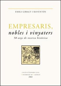 EMPRESARIS, NOBLES I VINYATERS (HONORIS CAUSA 18) | 9788437054926 | GIRALT I REVENTOS, EMILI | Llibreria Aqualata | Comprar llibres en català i castellà online | Comprar llibres Igualada