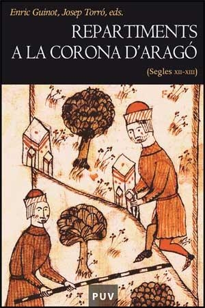 REPARTIMENTS MEDIEVALS A LA CORONA D'ARAGO | 9788437067520 | GUINOT, ENRIC / TORRO, JOSEP (ED.) | Llibreria Aqualata | Comprar llibres en català i castellà online | Comprar llibres Igualada