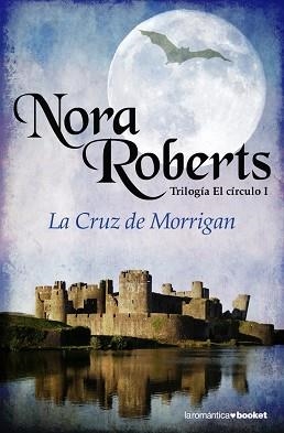 CRUZ DE MORRIGAN, LA (TRI CIRCULO I) (BOOKET ROMANTICA 12/1) | 9788408084341 | ROBERTS, NORA | Llibreria Aqualata | Comprar llibres en català i castellà online | Comprar llibres Igualada