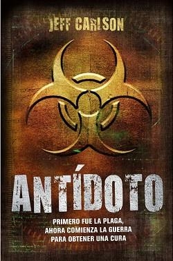 ANTIDOTO (LA PLAGA II) | 9788445077481 | CARLSON, JEFF | Llibreria Aqualata | Comprar llibres en català i castellà online | Comprar llibres Igualada