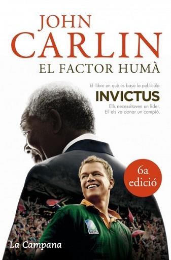 FACTOR HUMA. EL. NELSON MANDELA I EL PARTIT DE RUGBI QUE VA | 9788496735309 | CARLIN, JOHN | Llibreria Aqualata | Comprar llibres en català i castellà online | Comprar llibres Igualada