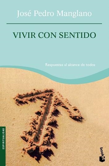 VIVIR CON SENTIDO (BOOKET 4091) | 9788427035003 | MANGLANO, JOSE PEDRO | Llibreria Aqualata | Comprar libros en catalán y castellano online | Comprar libros Igualada