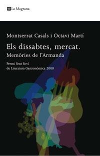 DISSABTES, MERCAT, ELS. MEMORIES DE L'ARMANDA (A ESTESES 258 | 9788498674217 | CASALS, MONTSERRAT/ MARTI, OCTAVI | Llibreria Aqualata | Comprar llibres en català i castellà online | Comprar llibres Igualada