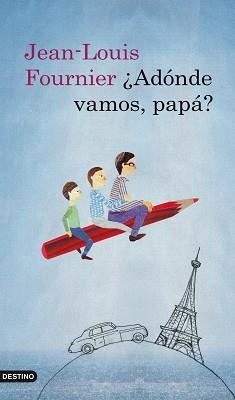 ADONDE VAMOS, PAPA? (ANCORA Y DELFIN 1139) | 9788423341238 | FOURNIER, JEAN LOUIS | Llibreria Aqualata | Comprar libros en catalán y castellano online | Comprar libros Igualada