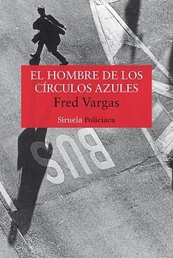 HOMBRE DE LOS CIRCULOS AZULES, EL | 9788478447442 | VARGAS, FRED | Llibreria Aqualata | Comprar llibres en català i castellà online | Comprar llibres Igualada