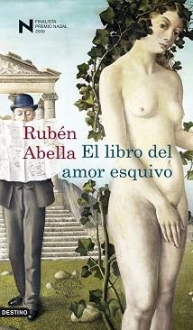 LIBRO DEL AMOR ESQUIVO, EL (FINALISTA NADAL 2009) | 9788423341320 | ABELLA, RUBEN | Llibreria Aqualata | Comprar llibres en català i castellà online | Comprar llibres Igualada