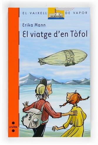 VIATGE D´EN TOFOL (VVT 167) | 9788466121477 | MANN, ERIKA / PICAZO, CRISTINA (IL·LUSTR) | Llibreria Aqualata | Comprar llibres en català i castellà online | Comprar llibres Igualada