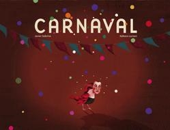 CARNAVAL | 9788424629786 | SOBRINO, JAVIER / LUCIANI, REBECA | Llibreria Aqualata | Comprar llibres en català i castellà online | Comprar llibres Igualada