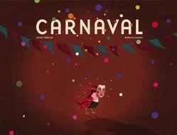 CARNAVAL (ALBUM ILUSTRADO FORMATO GRANDE APAISADO) | 9788424629793 | SOBRINO, JAVIER / LUCIANI, REBECA | Llibreria Aqualata | Comprar llibres en català i castellà online | Comprar llibres Igualada