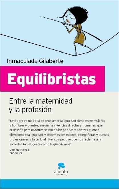 EQUILIBRISTAS. ENTRE LA MATERNIDAD Y LA PROFESION | 9788492414048 | GILABERTE, INMACULADA | Llibreria Aqualata | Comprar llibres en català i castellà online | Comprar llibres Igualada