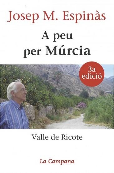 A PEU PER MURCIA (CAMPANA 303) | 9788496735323 | ESPINAS, JOSEP M | Llibreria Aqualata | Comprar llibres en català i castellà online | Comprar llibres Igualada