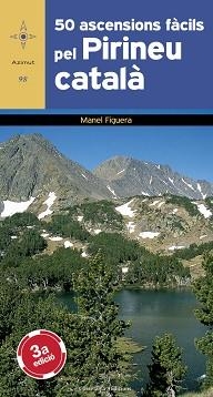 50 ASCENSIONS FACILS PEL PIRINEU CATALA (AZIMUT 98) | 9788497913768 | FIGUERA, MANEL | Llibreria Aqualata | Comprar llibres en català i castellà online | Comprar llibres Igualada