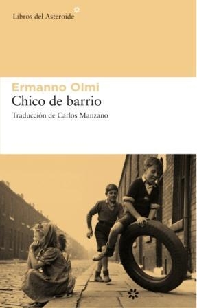 CHICO DE BARRIO | 9788493659776 | OLMI, ERMANNO | Llibreria Aqualata | Comprar llibres en català i castellà online | Comprar llibres Igualada