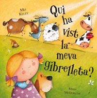 QUI HA VIST LA MEVA GIBRELLETA? | 9788498673173 | KELLY, MIJ / MCQUILLAN, MARY | Llibreria Aqualata | Comprar llibres en català i castellà online | Comprar llibres Igualada