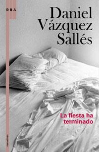 FIESTA HA TERMINADO,LA | 9788498674446 | VAZQUEZ SALLES,DANIEL | Llibreria Aqualata | Comprar llibres en català i castellà online | Comprar llibres Igualada