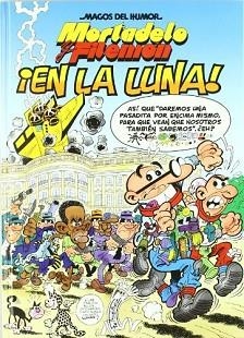 EN LA LUNA (MAGOS DEL HUMOR 127) | 9788466639477 | IBAÑEZ, FRANCISCO | Llibreria Aqualata | Comprar llibres en català i castellà online | Comprar llibres Igualada