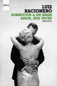 SOBREVIVIR A UN GRAN AMOR SEIS VECES | 9788498674453 | RACIONERO, LUIS | Llibreria Aqualata | Comprar llibres en català i castellà online | Comprar llibres Igualada