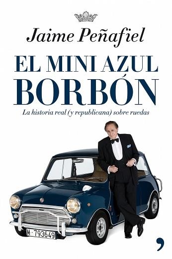 MINI AZUL BORBON, EL | 9788484606819 | PEÑAFIEL, JAIME | Llibreria Aqualata | Comprar llibres en català i castellà online | Comprar llibres Igualada