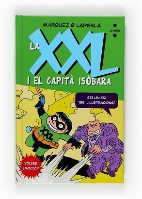 XXL I EL CAPITA ISOBARA, LA (XXL 2) | 9788466121392 | MARQUEZ TAÑA, EDUARD; DIAZ MARTINEZ, ARTUR LAPERLA | Llibreria Aqualata | Comprar llibres en català i castellà online | Comprar llibres Igualada