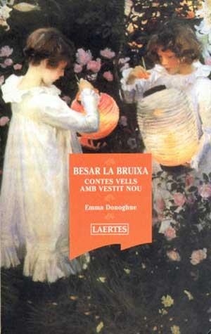 BESAR LA BRUIXA, CONTES VELLS AMB VESTIT NOU (ARCA 79) | 9788475844367 | DONOGHUE, EMMA | Llibreria Aqualata | Comprar llibres en català i castellà online | Comprar llibres Igualada