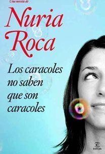 CARACOLES NO SABEN QUE SON CARACOLES, LOS | 9788467030570 | ROCA, NURIA | Llibreria Aqualata | Comprar libros en catalán y castellano online | Comprar libros Igualada