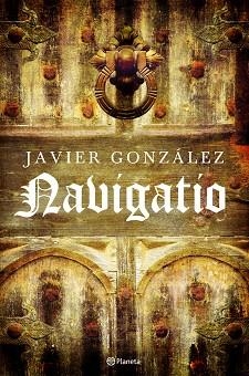 NAVIGATIO (FABULA) | 9788408084099 | GONZALEZ, JAVIER | Llibreria Aqualata | Comprar llibres en català i castellà online | Comprar llibres Igualada