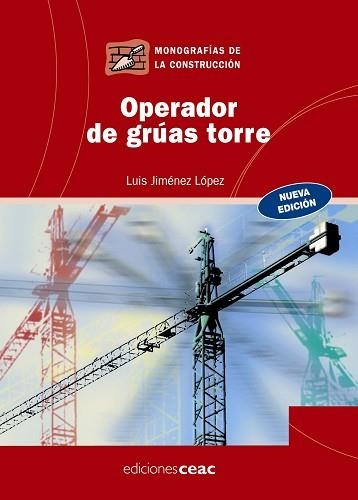 OPERADOR DE GRUAS TORRE (MONOGRAFIAS DE LA CONS. 5) | 9788432919961 | JIMENEZ LOPEZ, LUIS | Llibreria Aqualata | Comprar llibres en català i castellà online | Comprar llibres Igualada