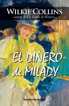 DINERO DE MILADY, EL (BOOKS4POCKET) | 9788492516261 | COLLINS, WILKIE | Llibreria Aqualata | Comprar llibres en català i castellà online | Comprar llibres Igualada