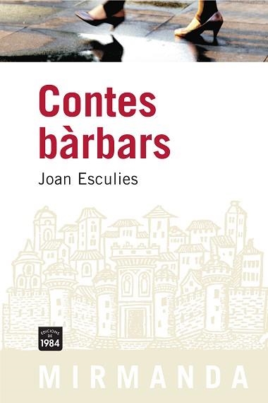 CONTES BARBARS (MIRMANDA 63) | 9788492440238 | ESCULIES, JOAN | Llibreria Aqualata | Comprar libros en catalán y castellano online | Comprar libros Igualada