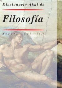 DICCIONARIO AKAL DE FILOSOFIA | 9788446009566 | AUDI, ROBERT | Llibreria Aqualata | Comprar llibres en català i castellà online | Comprar llibres Igualada