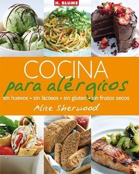 COCINA PARA ALERGICOS. SIN HUEVOS, LACTEOS, GLUTEN, FRUTOS S | 9788496669246 | SHERWOOD, ALICE | Llibreria Aqualata | Comprar llibres en català i castellà online | Comprar llibres Igualada