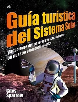 GUIA TURISTICA DEL SISTEMA SOLAR | 9788446026952 | SPARROW, GILES | Llibreria Aqualata | Comprar llibres en català i castellà online | Comprar llibres Igualada