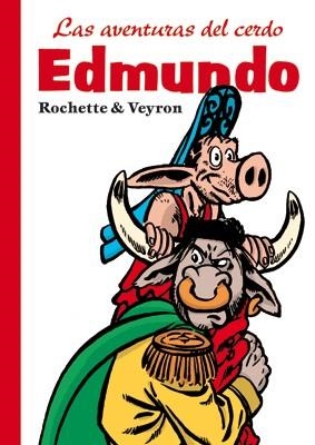 AVENTURAS DEL CERDO EDMUNDO, LAS | 9788478338542 | ROCHETTE / VEYRON | Llibreria Aqualata | Comprar llibres en català i castellà online | Comprar llibres Igualada