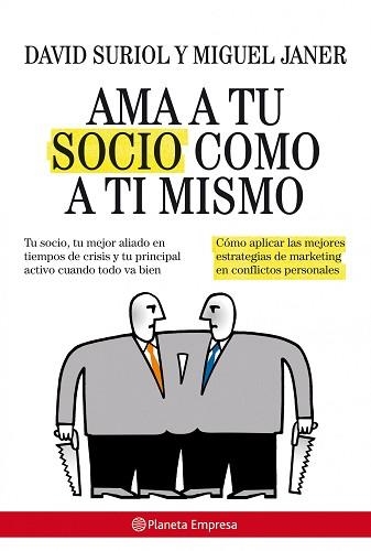 AMA A TU SOCIO COMO A TI MISMO (PLANETA EMPRESA) | 9788408085515 | SURIOL, DAVID / JANER, MIGUEL | Llibreria Aqualata | Comprar llibres en català i castellà online | Comprar llibres Igualada