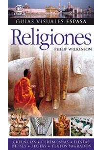 RELIGIONES (GUIAS VISUALES) | 9788467030044 | WILKINSON, PHILIP | Llibreria Aqualata | Comprar libros en catalán y castellano online | Comprar libros Igualada