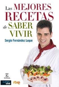 MEJORES RECETAS DE SABER VIVIR, LAS | 9788467028140 | FERNÁNDEZ, SERGIO | Llibreria Aqualata | Comprar llibres en català i castellà online | Comprar llibres Igualada