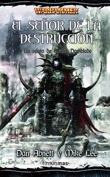 SEÑOR DE LA DESTRUCCION, EL. RELATO MALUS DARKBLDAE 5/5 | 9788448036843 | ABNETT, DAN / LEE, MIKE | Llibreria Aqualata | Comprar llibres en català i castellà online | Comprar llibres Igualada