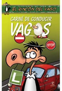 CARNET DE CONDUCIR PARA VAGOS | 9788467030884 | RINCÓN DEL VAGO | Llibreria Aqualata | Comprar llibres en català i castellà online | Comprar llibres Igualada