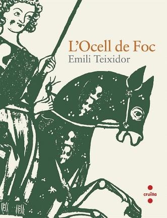 OCELL DE FOC, L' (TAPA DURA) | 9788466123365 | TEIXIDOR, EMILI | Llibreria Aqualata | Comprar libros en catalán y castellano online | Comprar libros Igualada