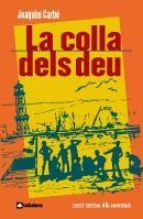 COLLA DELS DEU, LA (ED 40 ANIVERSARI) - TAPA DURA | 9788424630560 | CARBÓ, JOAQUIM | Llibreria Aqualata | Comprar libros en catalán y castellano online | Comprar libros Igualada