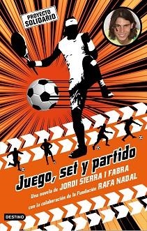 JUEGO, SET Y PARTIDO | 9788408085591 | SIERRA I FABRA, JORDI | Llibreria Aqualata | Comprar llibres en català i castellà online | Comprar llibres Igualada