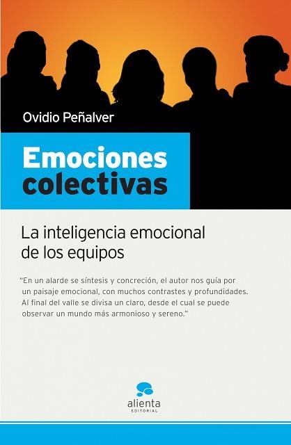 EMOCIONES COLECTIVAS. LA INTELIGENCIA EMOCIONAL DE LOS EQUIP | 9788493582784 | PEÑALVER, OVIDIO | Llibreria Aqualata | Comprar llibres en català i castellà online | Comprar llibres Igualada