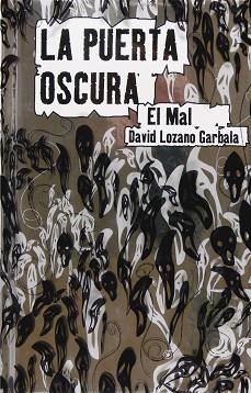 PUERTA OSCURA II, LA. EL MAL | 9788467534986 | LOZANO GARBALA, DAVID | Llibreria Aqualata | Comprar llibres en català i castellà online | Comprar llibres Igualada