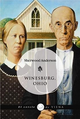 WINESBURG, OHIO (EL CERCLE DE VIENA) | 9788483305386 | ANDERSON, SHERWOOD | Llibreria Aqualata | Comprar llibres en català i castellà online | Comprar llibres Igualada